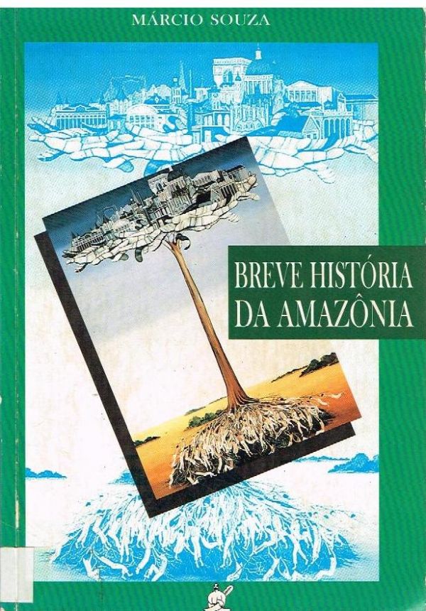Breve História da Amazônia
